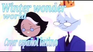 Winter wonder World cover español latino hora de aventura fionna y cake aventure time [upl. by Ferrick]