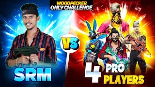 SRM GAMING VS 4 ONETAP LEGENDS  ONLY WOODPECKER GUN CHALLENGE [upl. by Abey]