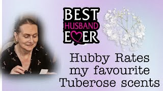 Hubby Rates my favourite Tuberose Perfumes fragrances perfume [upl. by Levins]