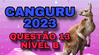 RESOLUÇÃO OLIMPÍADA CANGURU DA MATEMÁTICA QUESTÃO 13  NÍVEL B  2023  QUANDO EU OLHEI PARA O [upl. by Devehcoy]