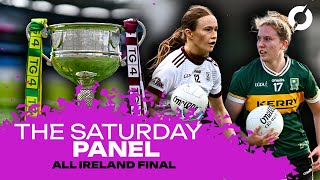 THE SATURDAY PANEL All Ireland final weekend  Kerry take on Galway in Croke Park on Sunday [upl. by Roer]