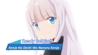 『LYRICS AMV』KENJA NO DESHI WO NANORU KENJA OP FULL「Ready Set Go  Asaka」 [upl. by Rawdan]