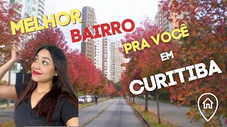 ENCONTRE o melhor BAIRRO de CURITIBA para você MORAR [upl. by Harriott]