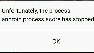 Fix Unfortunately the process androidprocessacore has stopped [upl. by Adnawad]