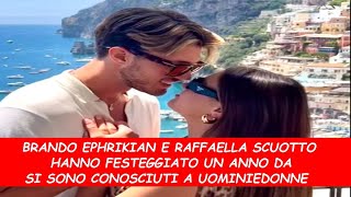 Uominiedonne Brando Ephrikian e Raffaella Scuotto festeggiano un anno da quando si sono conosciuti [upl. by Onifled27]