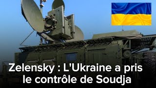 Zelensky  LUkraine a pris le contrôle de Soudja [upl. by Aneliram]