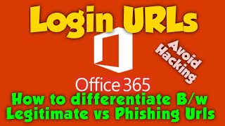 Office 365 login URLs  Legitimate vs Phishing URLs [upl. by Lerual]