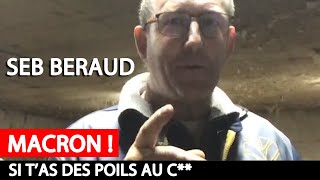 Sébastien Beraud lance un appel à Macron Emmanuel [upl. by Arihaj590]