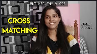 Cross Matching in telugu Dmlt Bscmlt MLT healthy vlogs [upl. by Yelha]