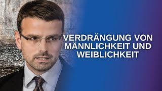 Die Verdrängung von Männlichkeit amp Weiblichkeit in der heutigen Zeit  Modell nach Sigmund Freud [upl. by Nahsrad]