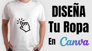 Como Hacer Diseños De Ropa En Canva Gratis Tutorial Paso a Paso 2024 [upl. by Ymia353]