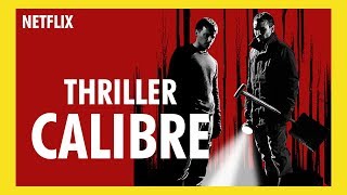 EL MEJOR THRILLER DE NETFLIX  CALIBRE [upl. by Ruben]