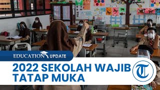 Januari 2022 Sekolah Wajib PTM Terbatas Ini Syarat agar Seluruh Murid Hadir 100 Persen [upl. by Ailaht]