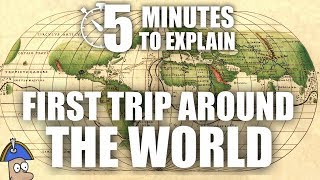 The First Trip Around the World  5 Minutes to Explain  Magellans Circumnavigation [upl. by Kira]