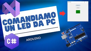 Creo una finestra grafica per accendere un led con Arduino e Visualstudio [upl. by Annelg122]