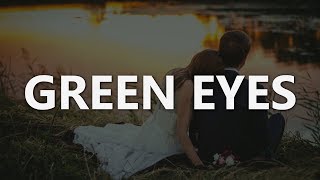 Green Eyes  Coldplay  Lyrics [upl. by Enyaz63]