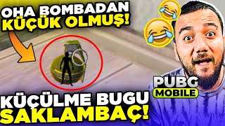 ADAM BOMBADAN KÜÇÜK OLMUŞ SAKLAMBAÇ ama HERKES MİNNACIK PUBG Mobile [upl. by Aknaib430]