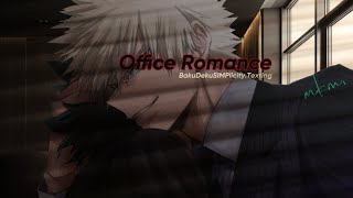 Office Romance Ep10 ••BakuDeku ••TextingStory [upl. by Nniw]