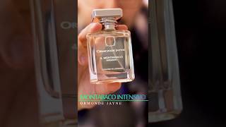 Spring Fragrances I’d Give A 1010  Ormonde Jayne Montabaco Intensivo [upl. by Opalina]