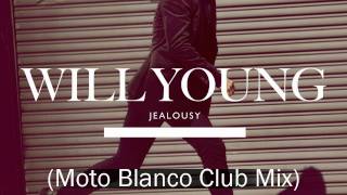 Will Young  Jealousy Remix Moto Blanco Club Mix [upl. by Adnar]