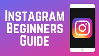 How to Use Instagram Beginners Guide in 2024 [upl. by Lipfert760]