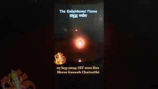 The Enlightened Flame प्रबुद्ध ज्योत appeared on Ganesh Chaturthi 07Sep2024 SCIENCE or MIRACLE⁉️ [upl. by Church781]