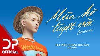 MÙA HÈ TUYỆT VỜI LALAWONDER  ĐỨC PHÚC x TĂNG DUY TÂN  OFFICIAL MUSIC VIDEO [upl. by Kristianson349]