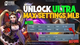 UNLOCK ULTRA GRAPHICS SETTINGS MLBB❗ [upl. by Higginson721]