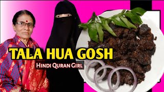 Tala hua Gosh  Recipe by hindiqurangirl Meat Beaf  yummy healthy and Tasty Recipes frying [upl. by Flora587]