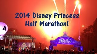 2014 runDisney Princess Half Marathon Weekend [upl. by Aramoiz]