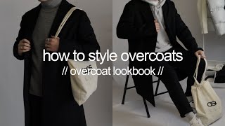 How To Style Overcoats  Overcoat Lookbook  Minimal Fashion 2021 [upl. by Chura]