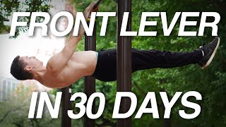 Learning the Front Lever in 30 Days INTENSE TRAINING [upl. by Oiralih991]