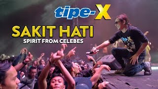 TIPEX  SAKIT HATI LIVE IN SPIRIT FROM CELEBES MAKASSAR [upl. by Einal]