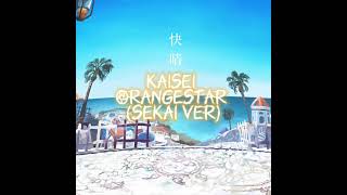 Kaisei  OrangestarLeoneed slowed sekai ver [upl. by Asalocin186]