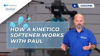 How a Kinetico Water Softener Works with Paul [upl. by Norek847]