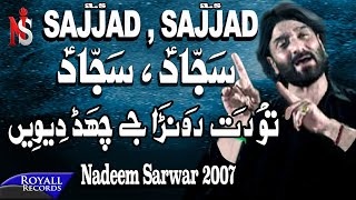 Nadeem Sarwar  Sajjad Sajjad  2007 [upl. by Ylam240]