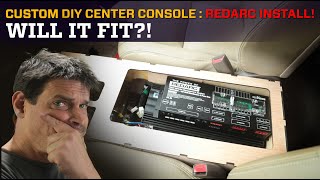 Custom DIY Center Console  RedArc Install [upl. by Eiznekcam]