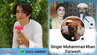 Muhammad khan darwish new song pashto [upl. by Llet374]