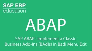 SAP ABAP  Implement a Classic Business AddIns BAdIs in Badi Menu Exit [upl. by Kulda]