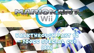 Mario Kart Wii Nintendo Wii Walkthrough Part 12 – 100cc Special Cup 4K [upl. by Itch]