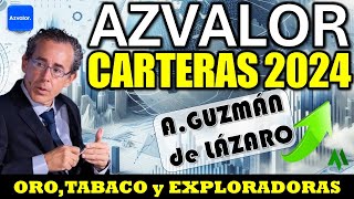 ✅AZVALOR CARTERAS 2024 INVERTIR en ORO TABACO y EXPLORADORAS [upl. by Tabshey108]