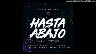 Kevin Roldán Ft Bryant Myers Lyanno Mariah Brytiago Brray amp Mas  Hasta Abajo Full Version [upl. by Rannug573]