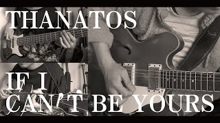 「THANATOS IF I CANT BE YOURS」EVANGELION Guitar Cover [upl. by Lin49]