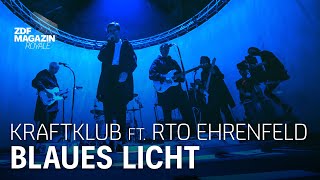 Kraftklub ft RTO Ehrenfeld  quotBlaues Lichtquot  ZDF Magazin Royale [upl. by Rehpetsirhc]