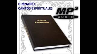 HIMNARIO CANTOS ESPIRITUALES EN MP3 [upl. by Ziladnerb]