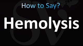 How to Pronounce Hemolysis Correctly [upl. by Coulter]