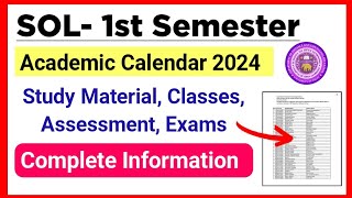 SOL First Semester Academic Calendar Release Classes Assessment Exams 2024  Sol Ug 1st Semester [upl. by Neerual]