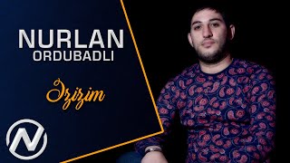 Nurlan Ordubadli  Ezizim 2019  Official Audio [upl. by Emmey]