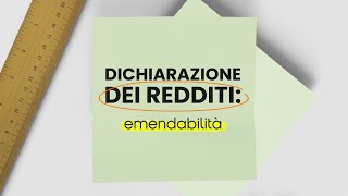 Dichiarazione dei redditi emendabilità  Video Guida [upl. by Korb929]