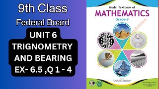 FBISE 9th Class Math NBF 2024 Unit 6 TRIGONOMETRY AND BEARINGS Ex  65 Q 1 – 4 [upl. by Schwenk852]